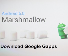 Google Gapps for Android 6.0 marshmallow Custom ROMs